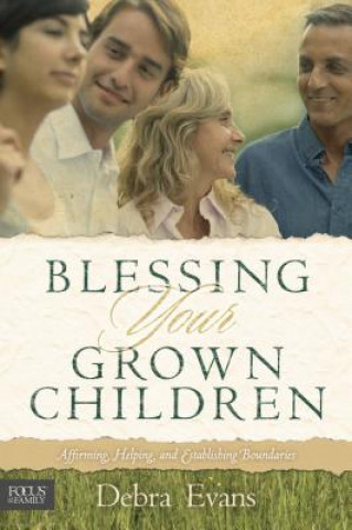 Książka Blessing Your Grown Children Mrs Debra Evans
