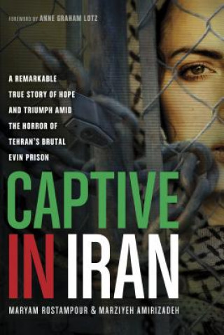 Книга Captive In Iran Marziyeh Amirizadeh