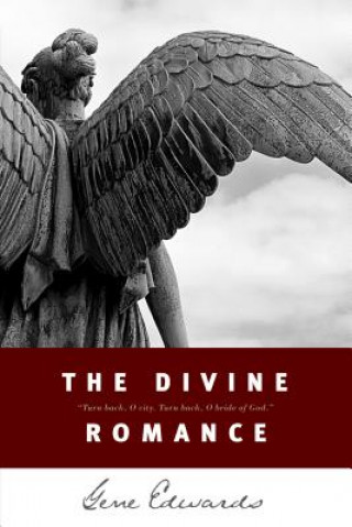 Kniha Divine Romance Gene Edwards