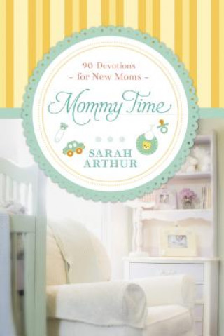 Buch Mommy Time Sarah Arthur