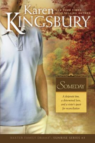Könyv Someday Karen Kingsbury