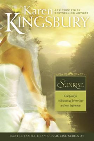 Kniha Sunrise Karen Kingsbury