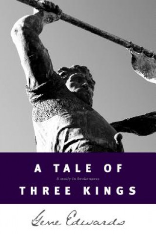 Kniha Tale of Three Kings Gene Edwards