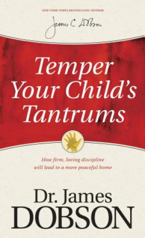 Carte Temper Your Child's Tantrums Dobson