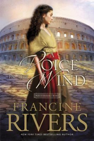 Книга Voice In The Wind, A Francine Rivers