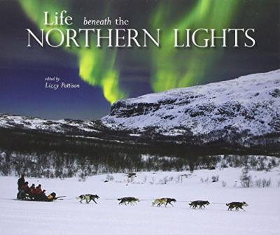 Knjiga Life beneath the Northern Lights Lizzy Pattison