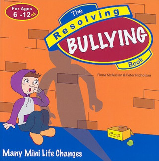 Carte Resolving Bullying Book Peter Nicholson