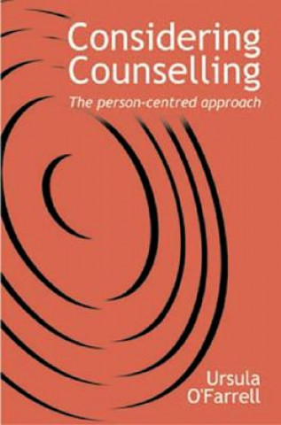 Könyv Considering Counselling Ursula O'Farrell