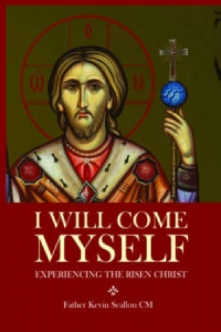 Könyv I Will Come Myself Father Kevin Scallon