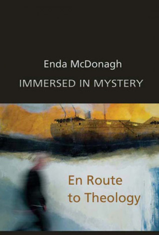 Книга Immersed in Mystery Enda McDonagh