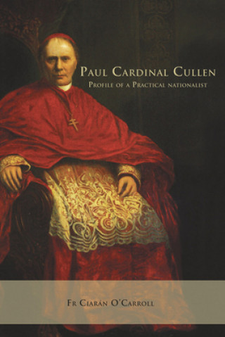 Kniha Paul Cardinal Cullen Ciaran O'Carroll