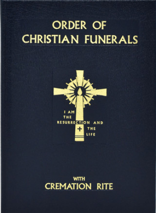 Kniha 35013 ORDER OF CHRISTIAN FUNERALS CATHOLIC BOOK PUBLIS