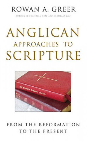 Buch Anglican Approaches to Scripture Rowan Greer