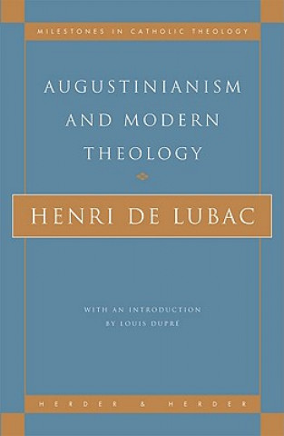 Könyv Augustinianism and Modern Theology Henri de Lubac