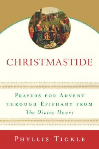 Book CHRISTMASTIDE PRAYERS FOR ADVENT TICKLE PHYLLIS