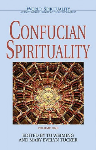 Kniha Confucian Spirituality: Volume One WEIMING