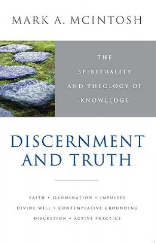 Carte Discernment and Truth Mark Allen McIntosh
