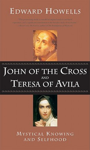 Książka John of the Cross and Teresa of Avila Edward Howells