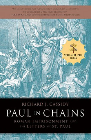 Carte Paul in Chains Richard J. Cassidy