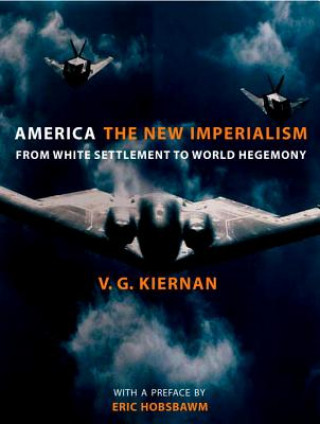 Książka America: The New Imperialism V.G. Kiernan