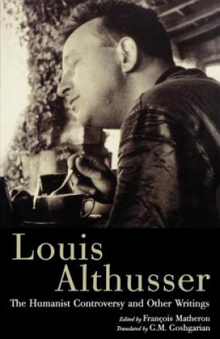 Könyv Humanist Controversy and Other Writings Louis Althusser
