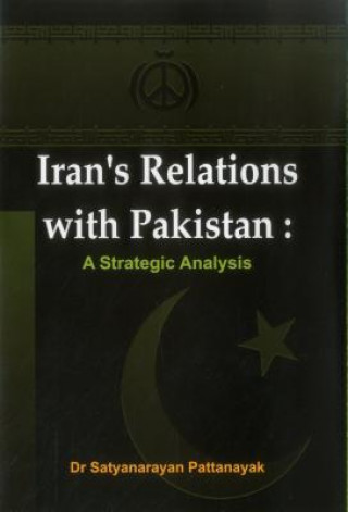 Libro Iran's Relations with Pakistan Satyanarayan Pattanayak