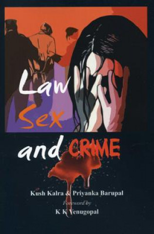 Kniha Law Sex and Crime Kush Kalra