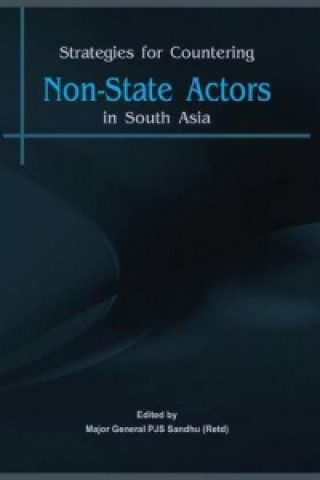 Könyv Strategies for Countering Non State Actors in South Asia P. J. S. Sandhu