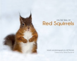 Книга On the Trail of Red Squirrels Will Nicholls