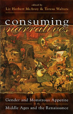 Knjiga Consuming Narratives Teresa Walters
