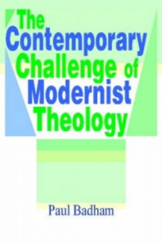 Kniha Contemporary Challenge of Modernist Theology Paul Badham