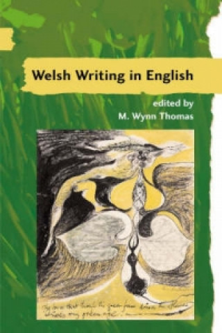 Kniha Guide to Welsh Literature: Welsh Writing in English v.7 M. Wynn Thomas