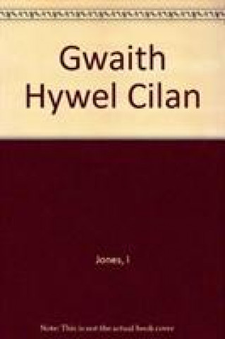 Könyv Gwaith Hywel Cilan Hywel Cilan