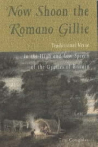 Könyv Now Shoon the Romano Gillie Tim Coughlan