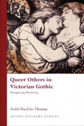 Carte Queer Others in Victorian Gothic Ardel Haefele-Thomas