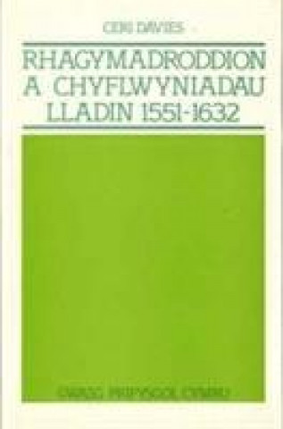 Könyv Rhagymadroddion a Chyflwyniadau Lladin, 1551-1632 