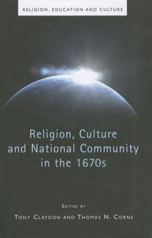 Carte Religion, Culture and National Community in the 1670s Tony Claydon