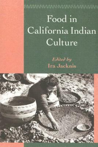 Könyv Food in California Indian Culture 