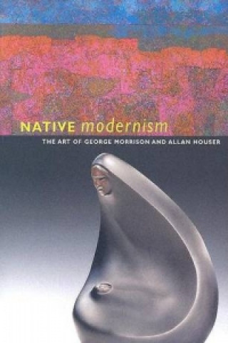 Knjiga Native Modernism Truman T. Lowe
