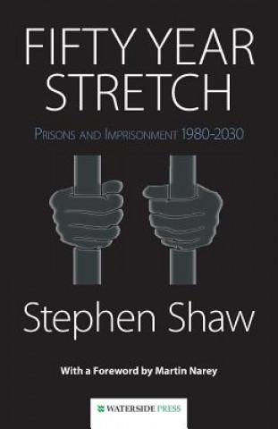 Kniha Fifty Year Stretch Stephen Shaw