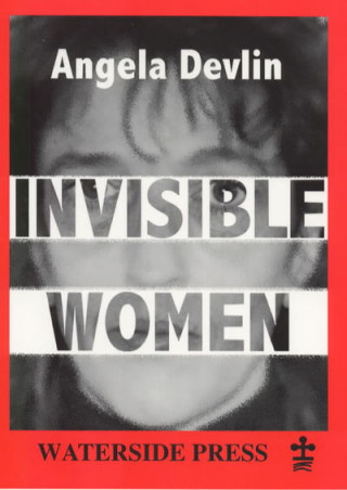 Książka Invisible Women Angela Devlin