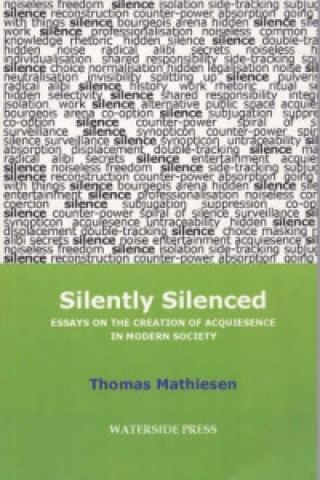 Kniha Silently Silenced Mathiesen Thomas