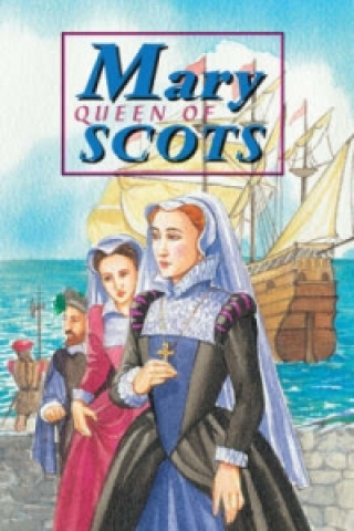 Kniha Mary Queen of Scots David Ross
