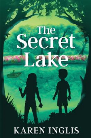 Könyv Secret Lake Karen Inglis