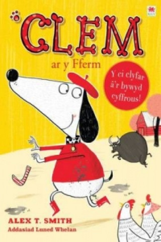 Książka Cyfres Clem: 3. Clem ar y Fferm Alex T. Smith