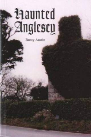 Carte Haunted Anglesey Bunty Austin