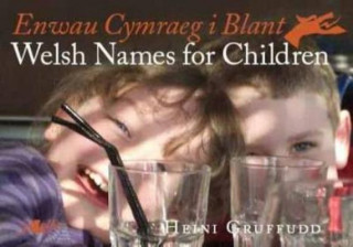 Книга Enwau Cymraeg i Blant/Welsh Names for Children Heini Gruffudd