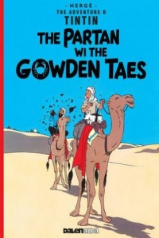 Kniha Tintin: The Partan Wi the Gowden (Scots) Hergé