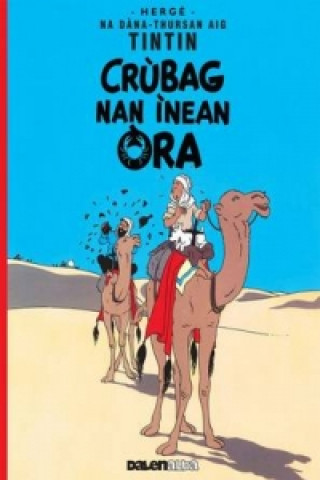 Könyv Tintin: Crubag Nan Inean Ora (Gaelic) Hergé