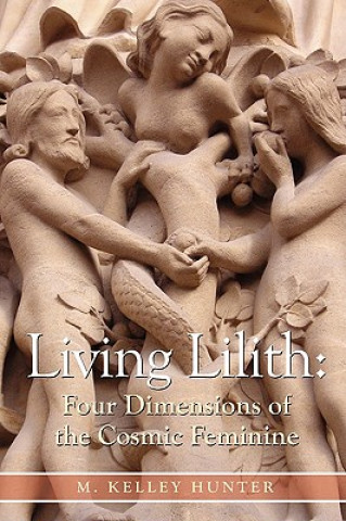 Книга Living Lilith Kelley Hunter